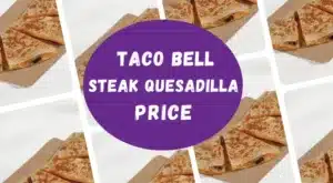 Taco Bell steak quesadilla price