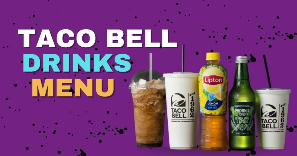 Taco Bell Drinks Menu with Freezes, Slushies, and Sodas 2025 1 Taco Bell Drinks Menu